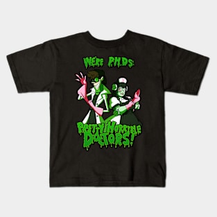 Pretty Horrible Doctors Kids T-Shirt